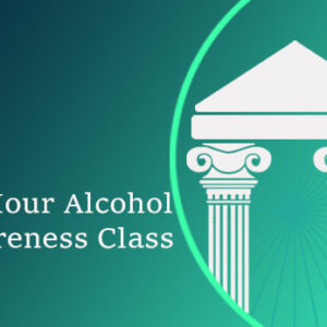 20 Hour Online Alcohol Awareness Class