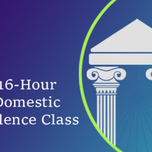 16 Hour Domestic Violence Class