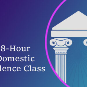 8 Hour Domestic Violence Class