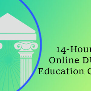 14 Hour Online DUI Education Class